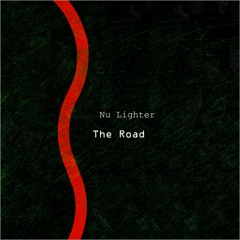 Nu Lighter >>> The Road