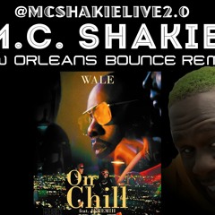 MC Shakie - On Chill New Orleans Bounce Mix