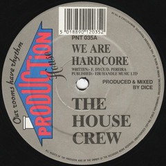 The House Crew - We Are Hardcore (1992)