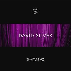 David Silver - BHM TLNT #35