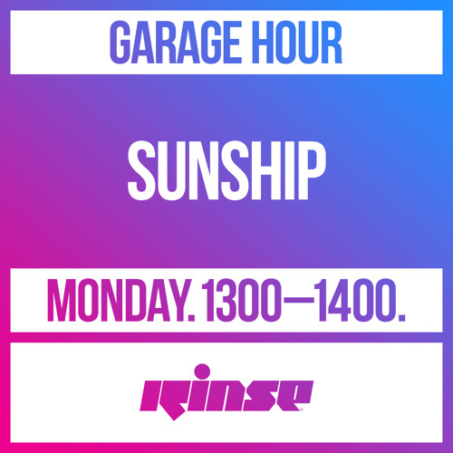 Garage Hour: Sunship - 25 November 2019