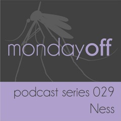MondayOff Podcast Series 029 | Ness (Live @ Agaitida 2019 in Okinawa, Japan)