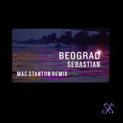 SebastiAn - Beograd(Mac Stanton Remix)