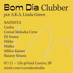 Bom Dia Clubber - Ep.10 - Season Finale - Cereal Crew