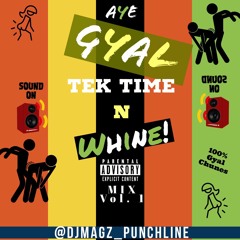 Tek Time N Whine Mix Vol 1.