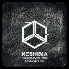 Neshima - LostinSound.org Exclusive Mix