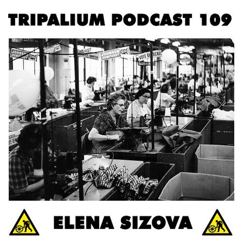 Tripalium Podcast 109 - Elena Sizova