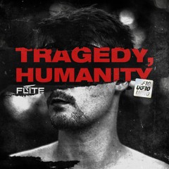 Justin Hawkes - Tragedy, Humanity