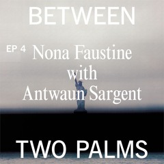 Pt. 4 | The Photographer | Antwaun Sargent + Nona Faustine