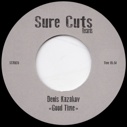 Denis Kazakov - Good Time [SCR035]