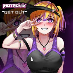 Biotronix - Get Out (Preview)