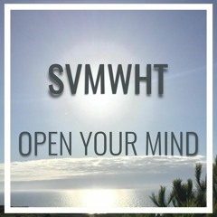 OPEN YOUR MIND