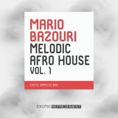 Mario Bazouri Melodic Afro House vol. 1 - Exotic Samples 044 - Sample Pack Demo