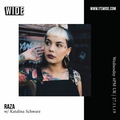 RAZA w/ Katalina Schwarz - Nov 27 2019