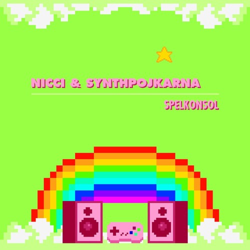 ▶ Nicci & Synthpojkarna - Spelkonsol [Spotify Available]