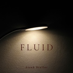Aizek Stellar - Fluid