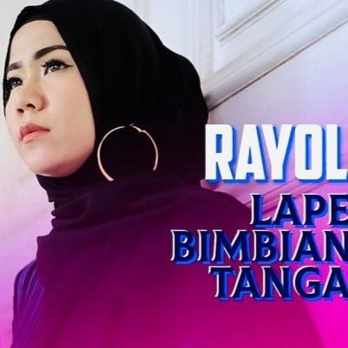 Rayola - Lapeh Bimbiang Tangan