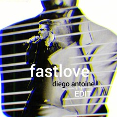 George Michael - Fastlove (Diego Antoine 2k18 Edit) Free Download!