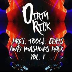 DIRTY RICK PRES. DIRTYLAND MASHUP PACK VOL. 1 (22 TRACKS INCLUDED)