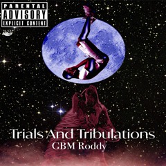 Trials and Tribulations