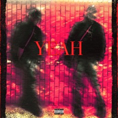YEAH (PROD. GIRLNEXTDOOR) *VIDEO COMING SOON*