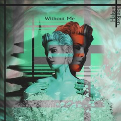 Without Me (BonRen Remix)