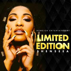 Shenseea - Limited Edition (Raw) [Limited Edition Riddim]