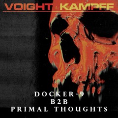 Voight-Kampff Podcast - Episode 73 // Docker-9 B2b Primal Thoughts