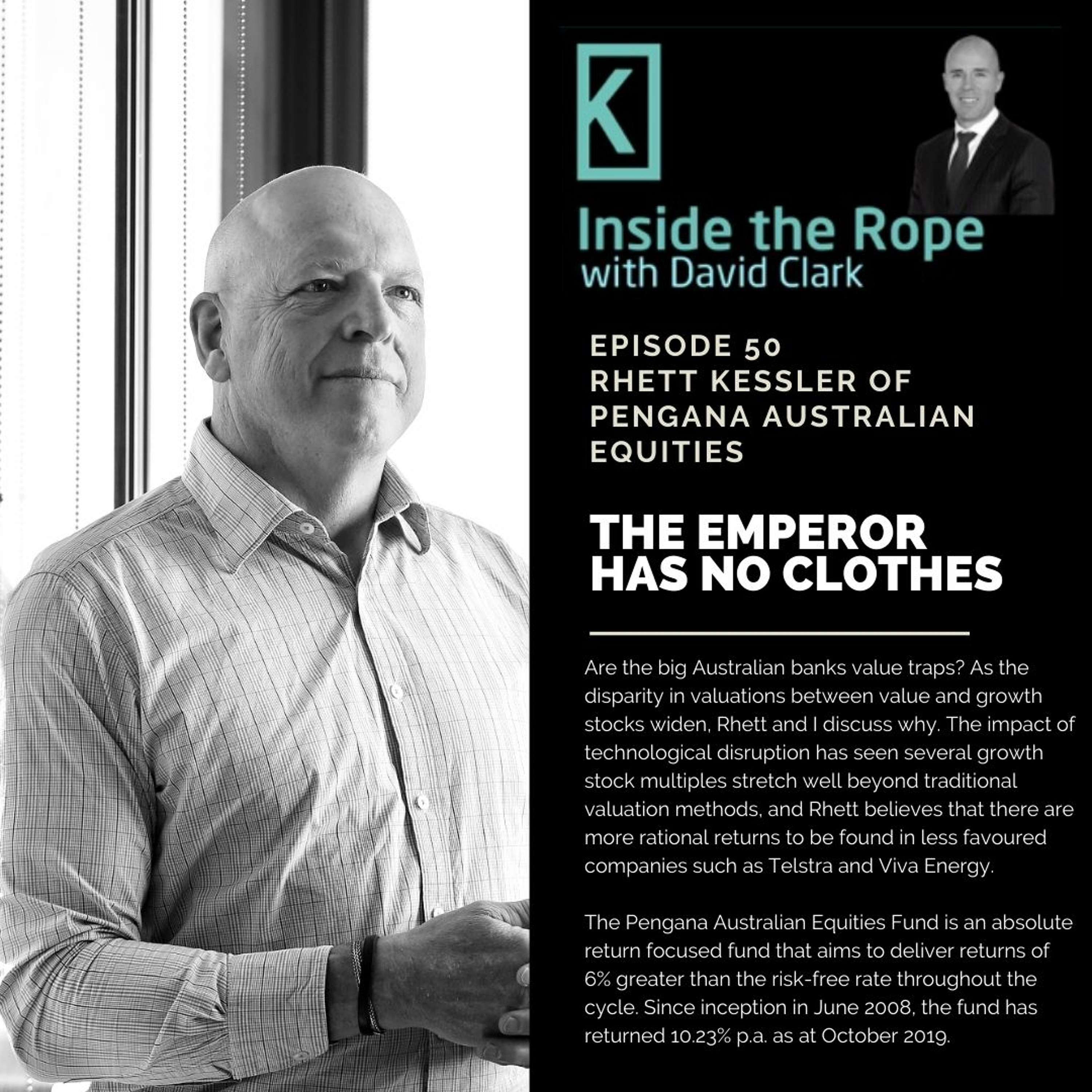 Ep 50: Rhett Kessler - The emperor has no clothes