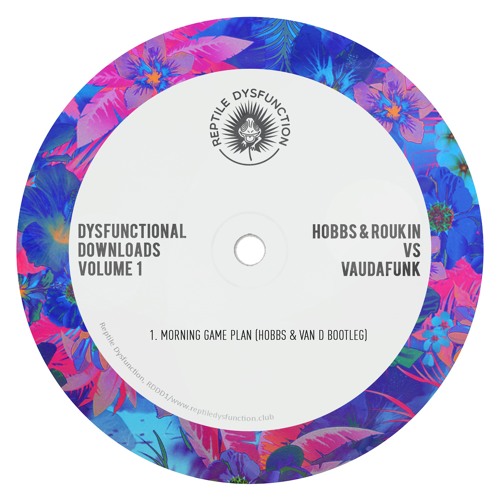 Dysfunctional Downloads Vol.1  Morning Game Plan(Hobbs & Van D Bootleg)- Hobbs & Roukin vs Vaudafunk
