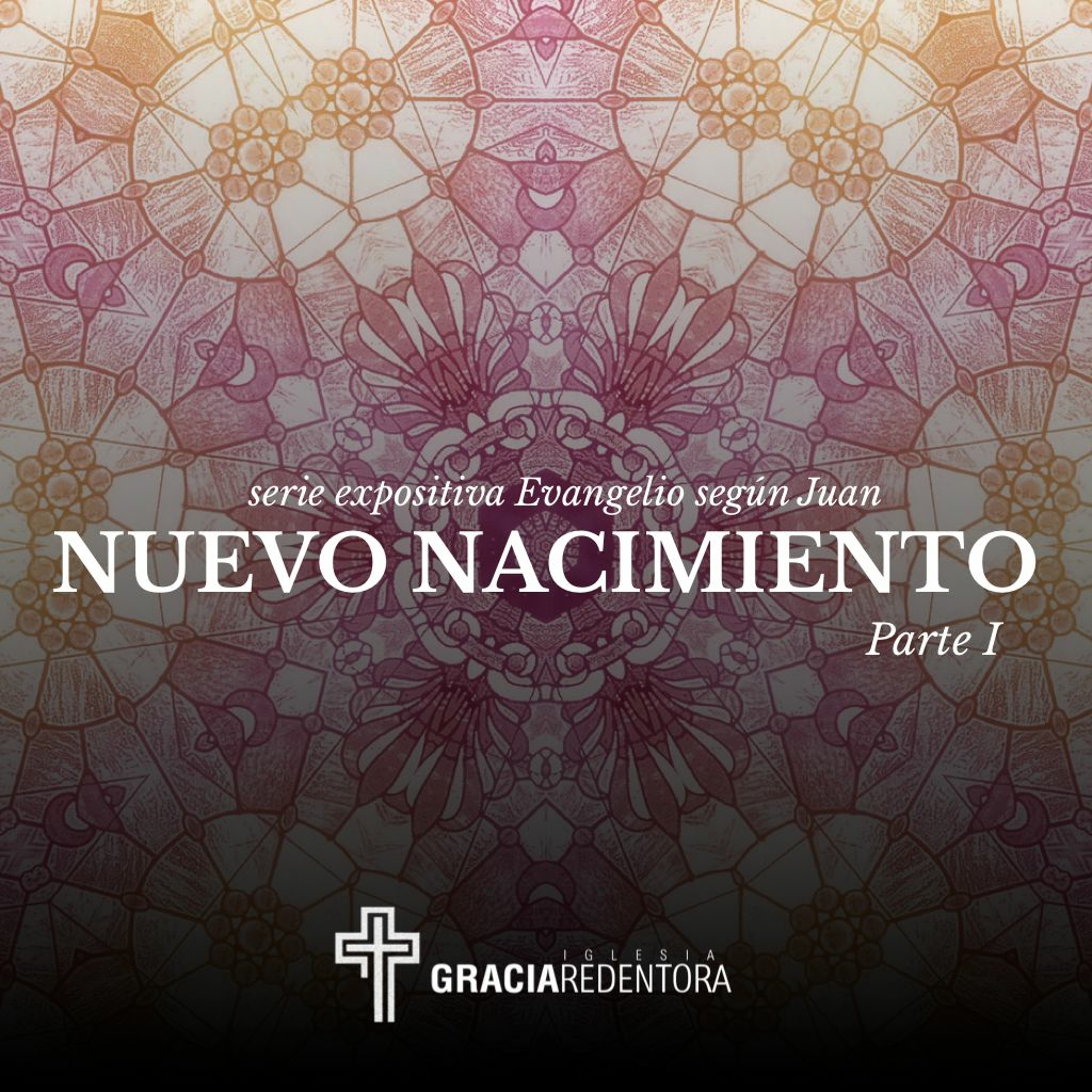 Nuevo Nacimiento (Parte I) - Juan 3.1 - 21