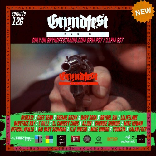[11/25] #GryndfestRadio Ep.126 sponsored by @wav_media @dinner_land @PreciseEarz_