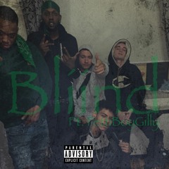 Bliind Ft FettiBoyGilly