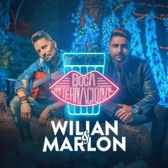 Wilian E Marlon - Boca Internacional (Download) ↓