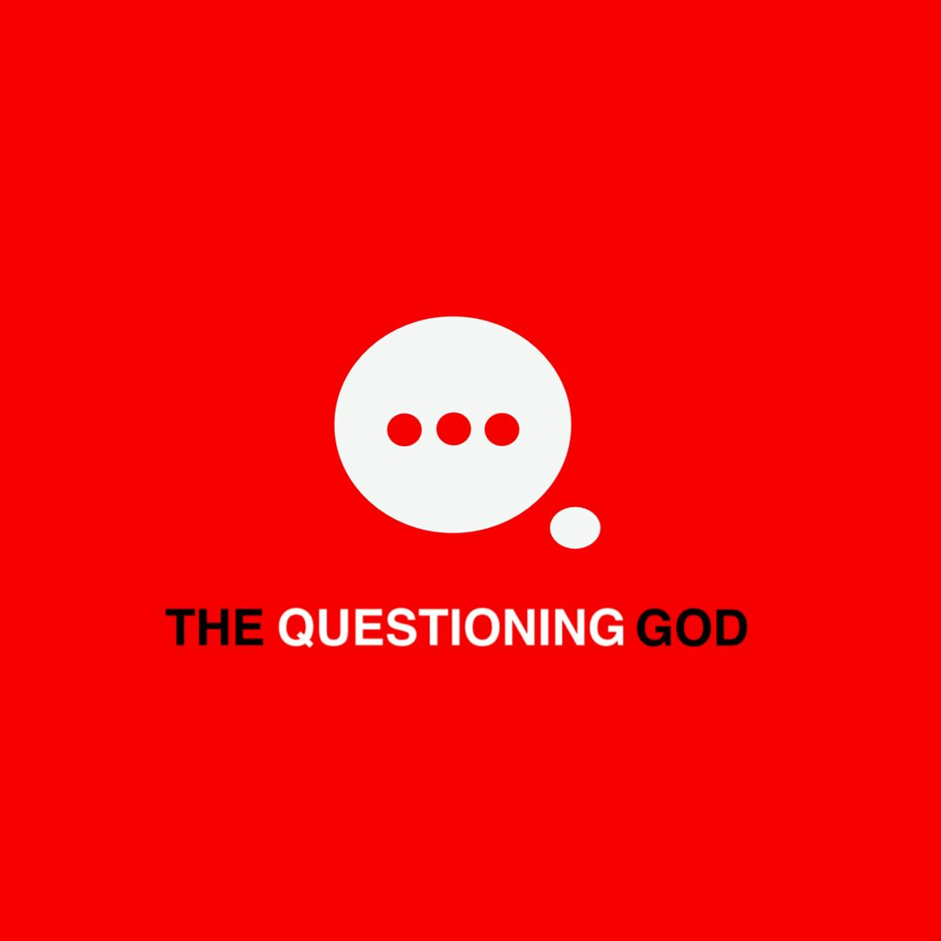 The Questioning God: What good is it for a man to gain the world and lose his soul? episode artwork