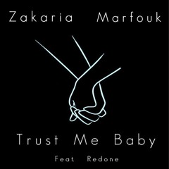 Trust Me Baby (feat. Red B)