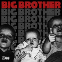 Big Brother [Prod. ProdByDizzy]