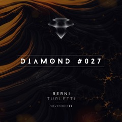 Berni Turletti - Diamond 027 [ November 2019 ]