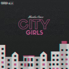 CITY GIRLS (Leaked)