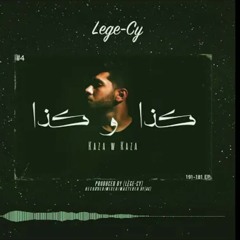 Lega-cy- Kaza w kaza _ ليجي -سي  -كذا و كذا (instrumental)