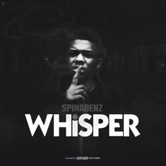 Spinabenz - Whisper(Freestyle)