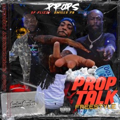 PROP TALK FREESTYLE - Swillz Fr, SF Flizzy & HiLight