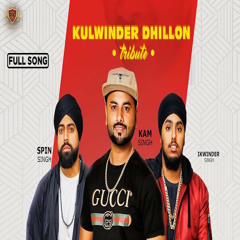 Kam Singh - Tribute to Kulwinder Dhillon