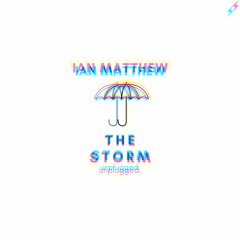 The Storm (Unplugged)