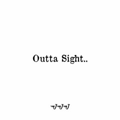 Outta Sight (feat. Joel, Prince Jay) (prod. Jeramani)