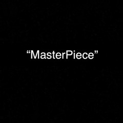 Masterpiece