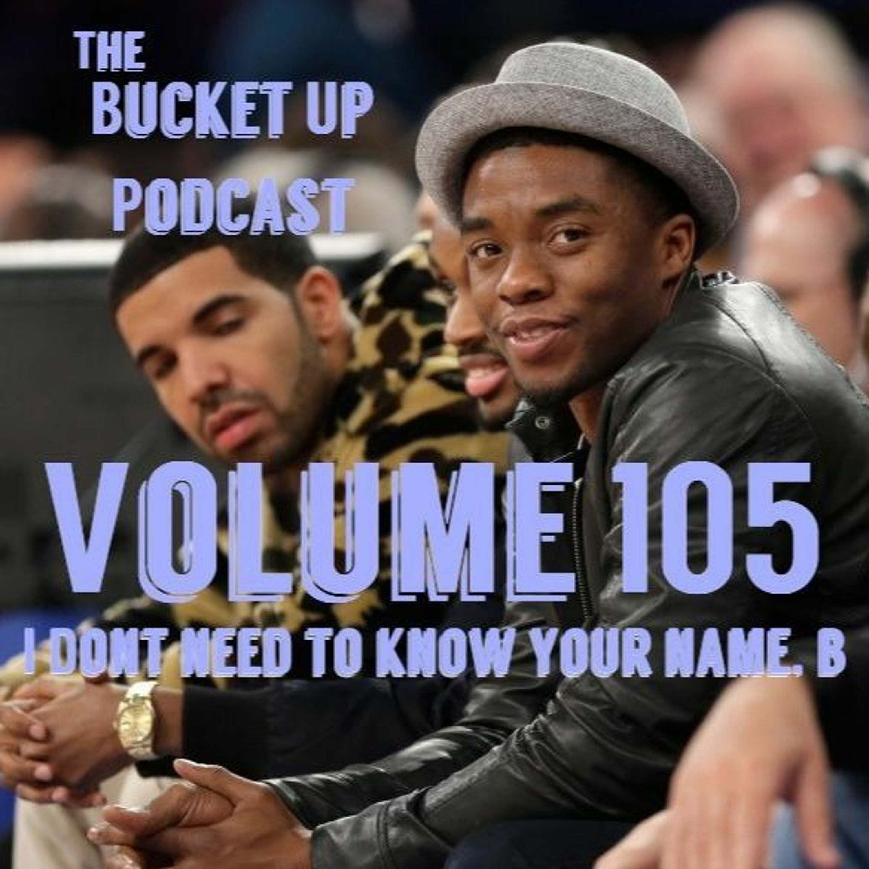 Volume 105: I Don't Need to Know Your Name. B episode artwork