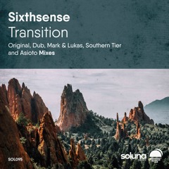 Sixthsense - Transition (Southern Tier Remix) [Soluna Music]