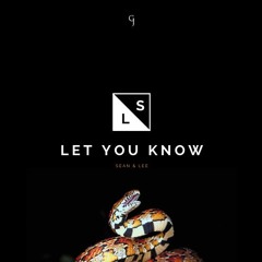 Let You Know - Sean & Lee