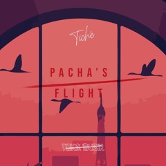 Tiché - Pacha's Flight [Free Download]